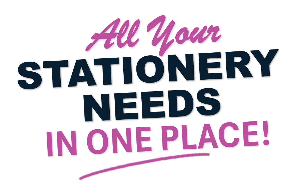 All Your Stationery Needs In One Place!